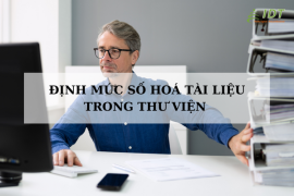 Định mức số hóa tài liệu trong thư viện