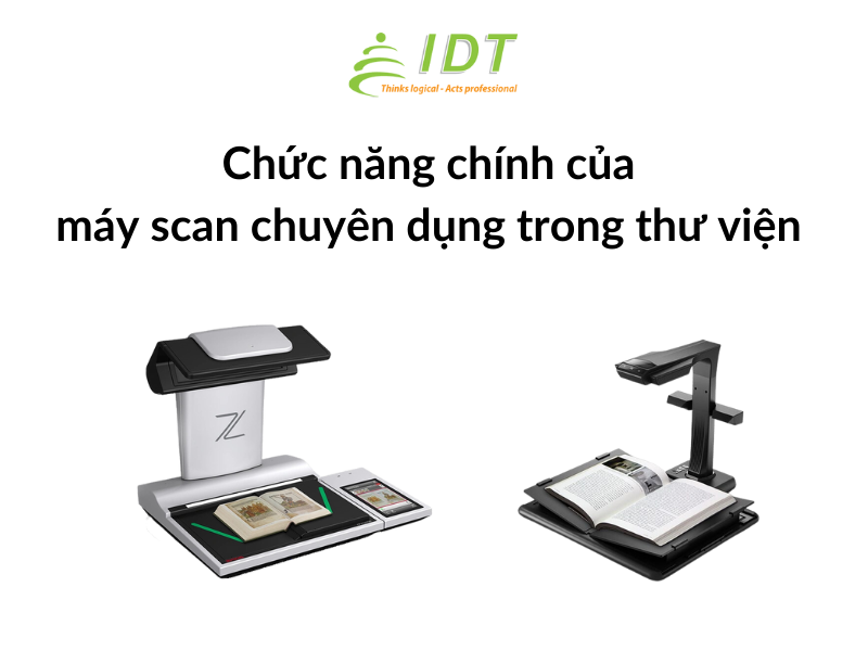 chuc-nang-chinh-cua-may-scan-chuyen-dung-trong-thu-vien