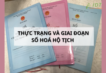 THỰC TRẠNG VÀ CÁC GIAI ĐOẠN TRONG SỐ HOÁ HỘ TỊCH 