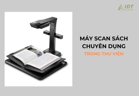 Máy Scan Sách Chuyên Dụng Dùng Trong Thư Viện 