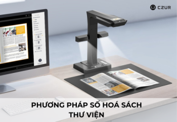 Phương Pháp Số Hoá Sách Dành Riêng Cho Thư Viện 